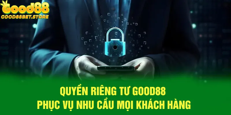 Good88 thu thập thông tin để phục vụ tốt nhất nhu cầu khách hàng