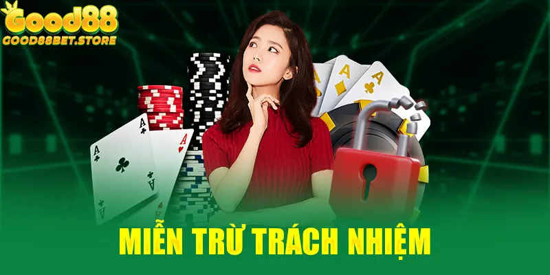 Miễn trừ trách nhiệm đảm bảo quyền lợi cho nhà cái và người chơi