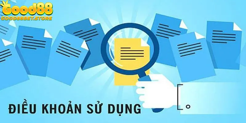 Mỗi nội dung sẽ quy định mỗi vấn đề khác nhau tại Good88