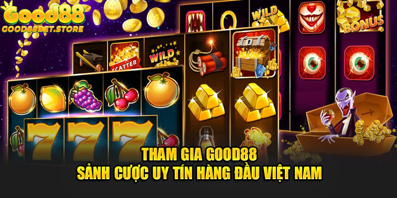 Tham gia trải nghiệm sảnh cược uy tín hàng đầu Việt Nam